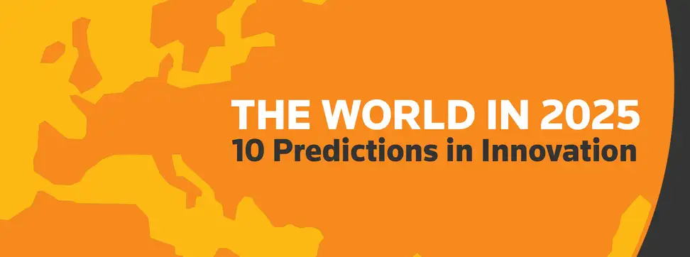 A graphic that says, "The World in 2025: 10 Predictions in Innovation."