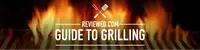 Reviewed.com Guide to Grilling