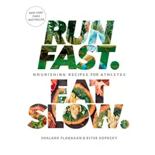 Product image of Run Fast, Eat Slow