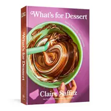 Product image of What's for Dessert: Simple Recipes for Dessert People by Claire Saffitz