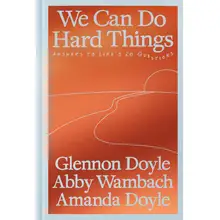 Product image of We Can Do Hard Things