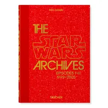 Product image of The Star Wars Archives. 1999–2005. 40th Edition