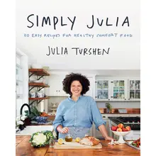 Product image of Simply Julia: 110 Easy Recipes for Healthy Comfort Food