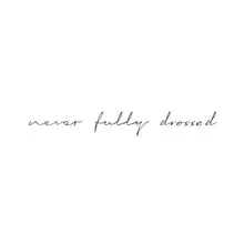 Product image of Never Fully Dressed