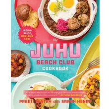 Product image of The Juhu Beach Club Cookbook: Indian Spice, Oakland Soul