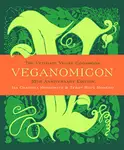 Product image of Veganomicon: The Ultimate Vegan Cookbook (10th Anniversary Edition)