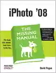 iPhoto ‘08: The Missing Manual Released - Reviewed