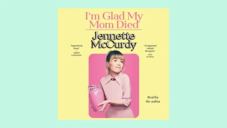 Cover for I'm Glad My Mom Died.