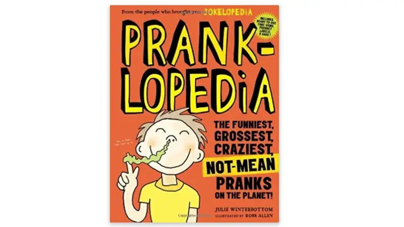 The cover of Prankopedia, an encyclopedia of kid-friendly pranks