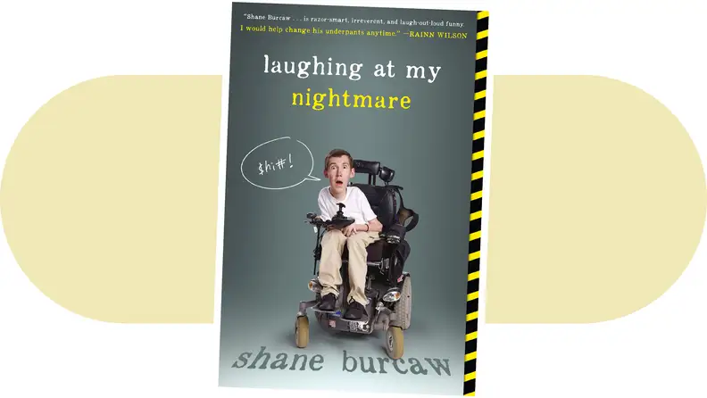 Product shot of the book cover for Laughing at My Nightmare by Shane Burcaw.