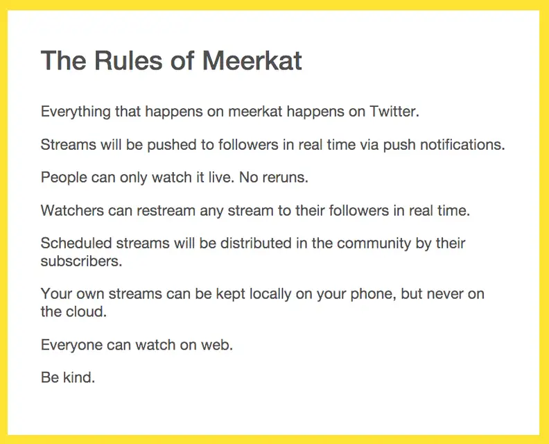 Meerkat comes with a quick list of rules to keep in mind for when you stream.