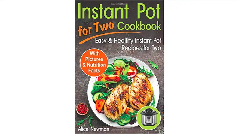 Instant Pot for Two Cookbook