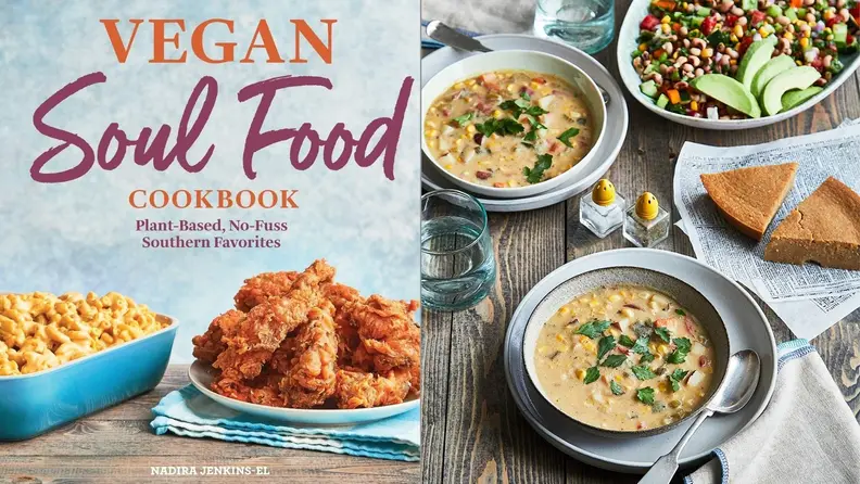On left, cover of Vegan Soul Food Cookbook. On right,  a wooden table with two bowls of corn chowder, two slices of cornbread, and a bowl of mixed salad.