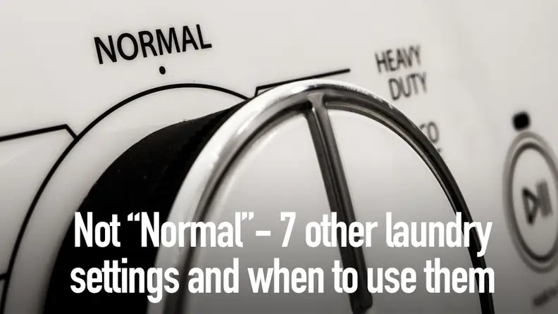 Not “Normal”— 7 other laundry settings and when to use them