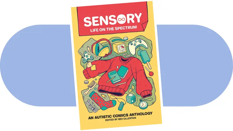 Product shot of the book cover for Sensory: Life On the Spectrum: An Autistic Comics Anthology by Bex Ollerton.