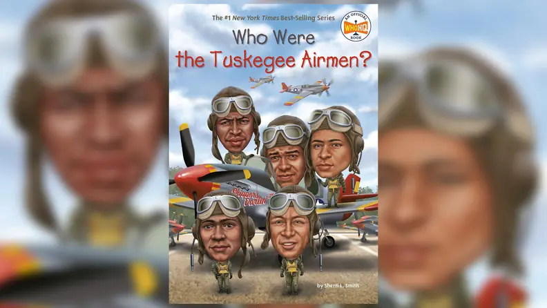 The cover of Who Were The Tuskegee Airmen?