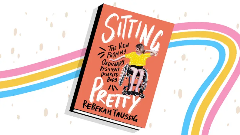 rainbow background with book cover on top of "Sitting Pretty: The View from My Ordinary Resilient Disabled Body"