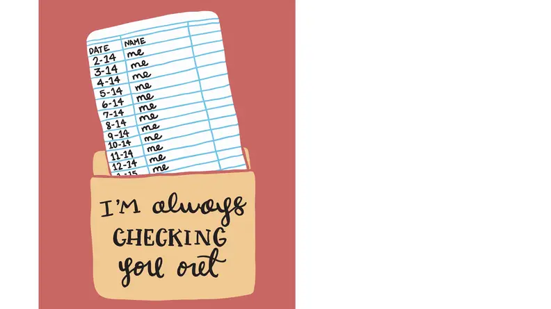 A playful Valentine's Day card is illustrated to look like the borrowing card found inside a library book. 