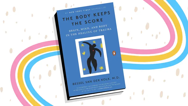 rainbow background with book cover on top of "The Body Keeps the Score: Brain, Mind, and Body in the Healing of Trauma"