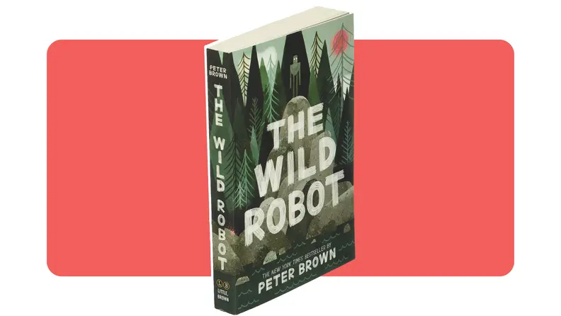 Front cover illustration of _The Wild Robot_.