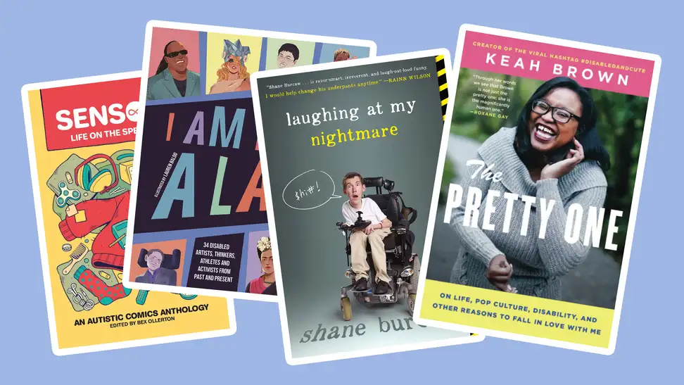 Product shots of book covers for Sensory: Life On the Spectrum: An Autistic Comics Anthology, I Am Not a Label: 34 Disabled Artists, Thinkers, Athletes, and Activists From Past and Present, Laughing at My Nightmare, and The Pretty One.
